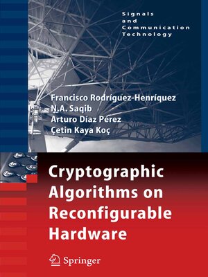 cover image of Cryptographic Algorithms on Reconfigurable Hardware